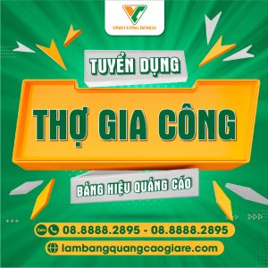 Tuyển Thợ Gia Công Làm Bảng Hiệu Quảng Cáo